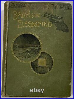 Antique Babylon Electrified By A. Bleunard 1889 Hardcover