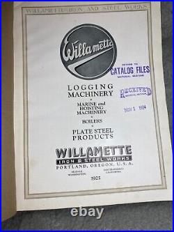 Antique Willamette Logging Machinery Catalog 1925 Hoisting, Marine, Boilers